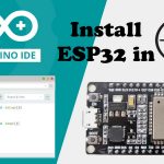 Install ESP32 Add-on in ArduinoIDE in 1 minute