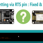 Hard resetting via RTS pin : Fixed & Explained