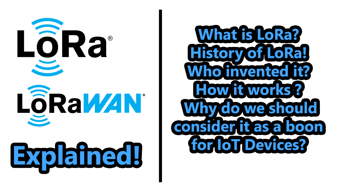 lora-lorawan-explained-what-is-lora-history-of-lora-who